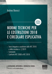 Norme tecniche per le costruzioni 2018 e circolare esplicativa