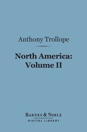 North America: Volume II (Barnes & Noble Digital Library)