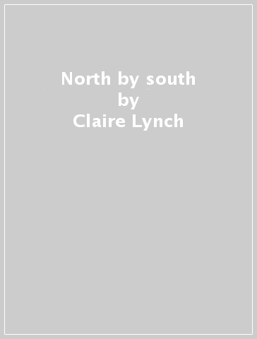 North by south - Claire Lynch