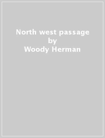 North west passage - Woody Herman