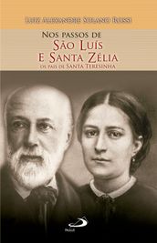 Nos Passos de São Luís e Santa Zélia