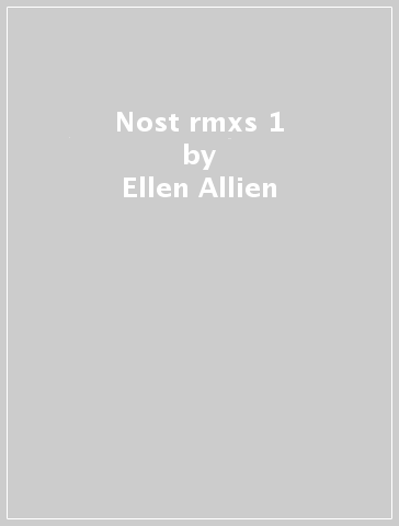 Nost rmxs 1 - Ellen Allien