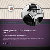 Nostalgia Radio s Detective Favorites, Vol. 1