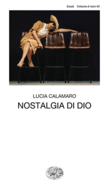 Nostalgia di Dio - Lucia Calamaro