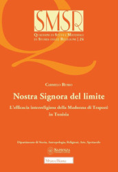 Nostra Signora del limite. L