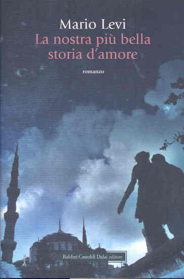 Nostra più bella storia d'amore (La) - Mario Levi