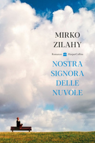 Nostra signora delle nuvole - Mirko Zilahy