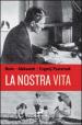 Nostra vita (La)