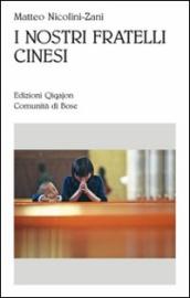 Nostri fratelli cinesi. Le comunità cattoliche nella Cina contemporanea (I)