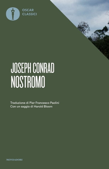 Nostromo (Mondadori) - Joseph Conrad - Harold Bloom - Virginia Woolf