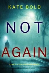 Not Again (A Camille Grace FBI Suspense ThrillerBook 6)