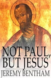 Not Paul, but Jesus