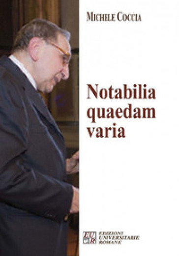 Notabilia quaedam varia - Michele Coccia