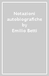 Notazioni autobiografiche