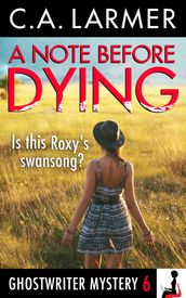 A Note Before Dying (Ghostwriter Mystery 6)
