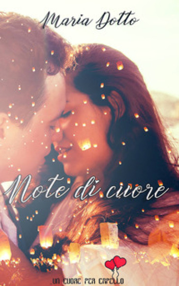 Note di cuore - Maria Dotto