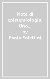 Note di epistemiologia. Uno sguardo fenomenologico sull origine del vivente