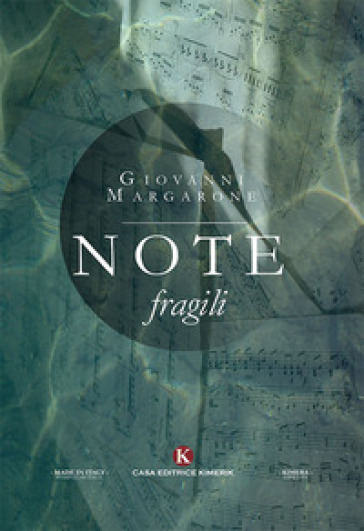 Note fragili - Giovanni Margarone