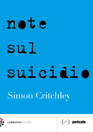 Note sul suicidio - Simon Critchley