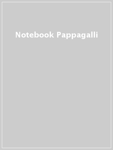 Notebook Pappagalli