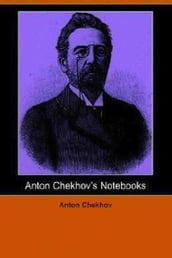 Notebooks of Anton Chekhov