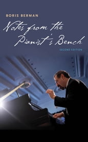 Notes from the Pianist s Bench