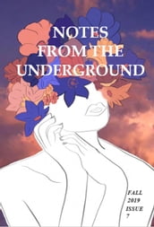 Notes from the Underground: Fall 2019