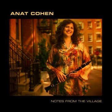 Notes from the village - ANAT COHEN