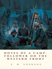 Notes of a Camp-Follower on the Western Front