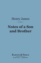 Notes of a Son and Brother (Barnes & Noble Digital Library)