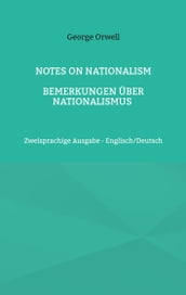 Notes on Nationalism - Bemerkungen über Nationalismus