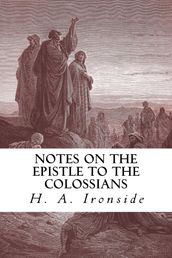 Notes on the Epistle to the Colossians