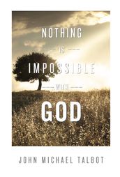 Nothing is Impossible with God