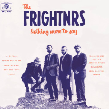 Nothing more to say - FRIGHTNRS