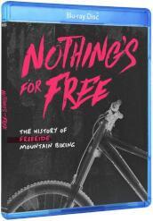 Nothing s For Free. History Of Freeride Mountain [Edizione: Stati Uniti]