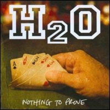 Nothing to prove - H2O