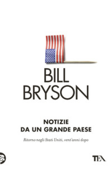 Notizie da un grande paese - Bill Bryson