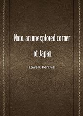 Noto, an unexplored corner of Japan