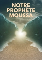 Notre prophète Moussa