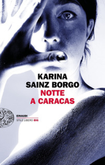 Notte a Caracas - Karina Sainz Borgo