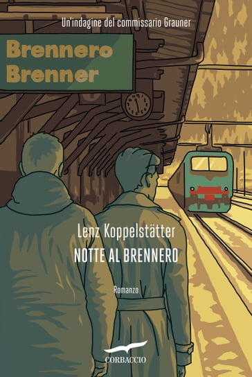 Notte al Brennero - Lenz Koppelstatter
