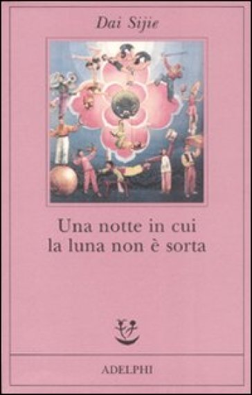 Notte in cui la luna non è sorta (Una) - Dai Sijie