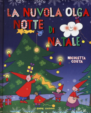 Notte di Natale. La nuvola Olga - Nicoletta Costa