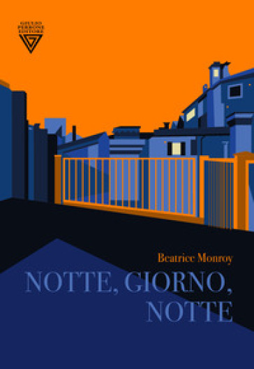 Notte, giorno, notte - Beatrice Monroy
