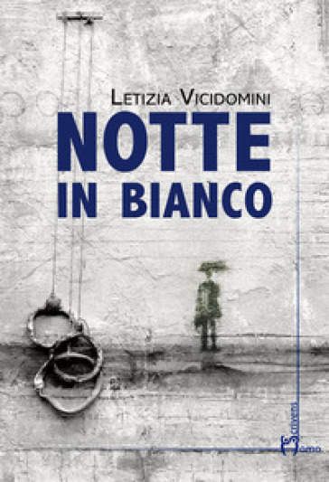 Notte in bianco - Letizia Vicidomini