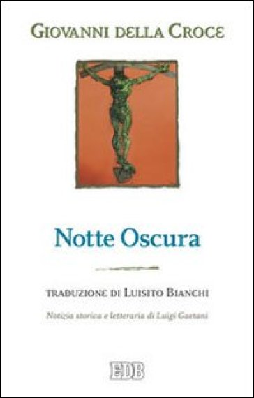 Notte oscura - Giovanni della Croce (santo)