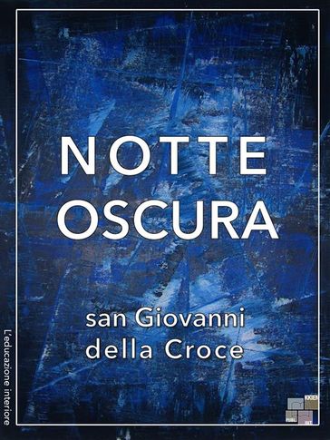 Notte oscura - San Giovanni della Croce