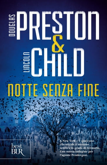 Notte senza fine - Douglas Preston - Lincoln Child