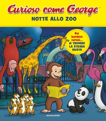 Notte allo zoo. Curioso come George. Ediz. a colori. 7. - - Libro -  Mondadori Store