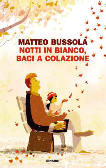 Notti in bianco, baci a colazione - Matteo Bussola